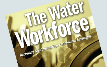 The Water Workforce: Strategies for Recruiting and Retaining High-Performance Employees