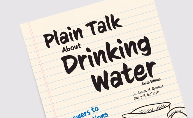 Plain Talk About Drinking Water, Sixth Edition
